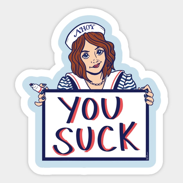 Robin says You Suck Stranger Things Sticker by PinkInDetroit